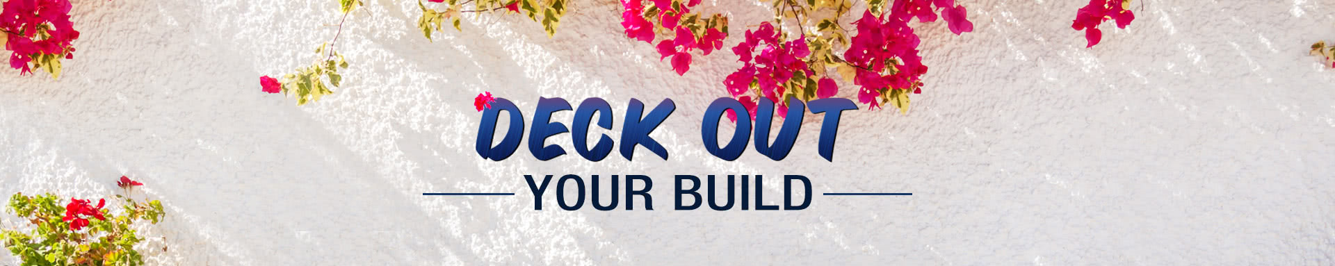 Deck Out Your Build