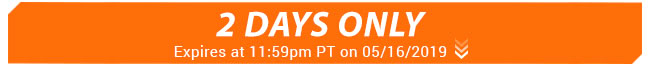 Today Only - Expires at 11:59pm PT on 05/16/2019