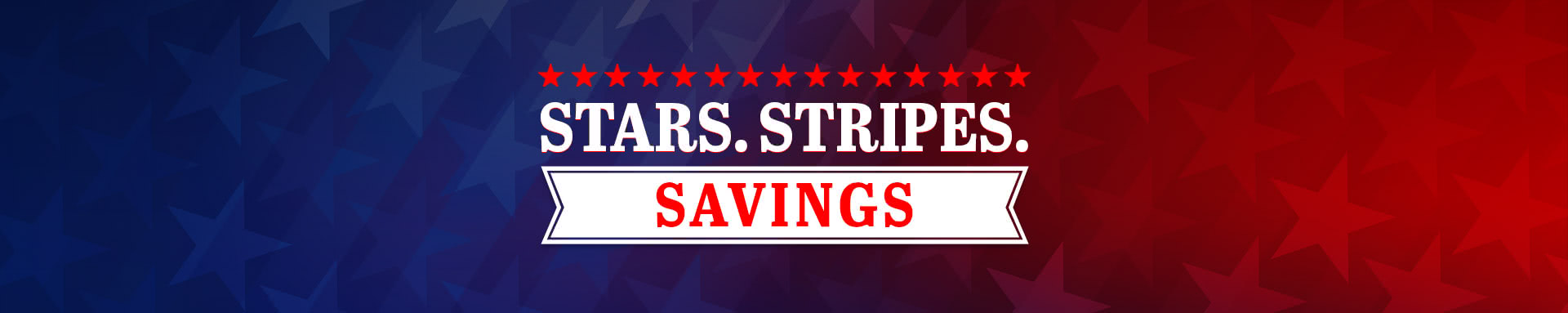 STARS. STRIPES. SAVINGS 