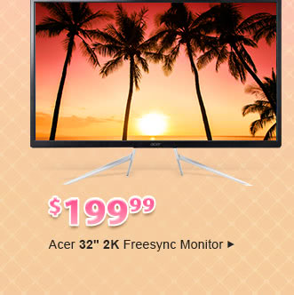 Feature - $199.99 Acer 32" 2K Monitor