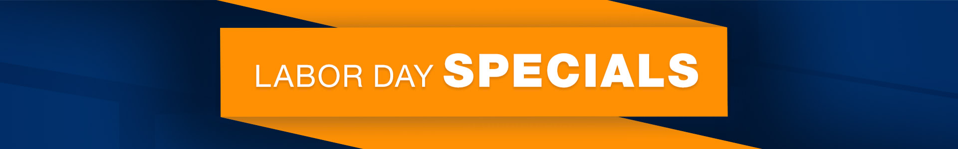 Labor Day Specials