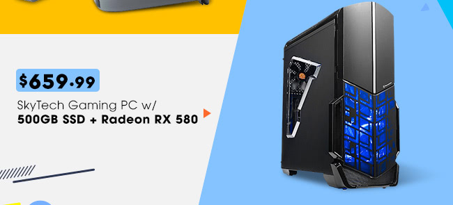 Feature - SkyTech Gaming PC w/ 500GB SSD + Radeon RX 580