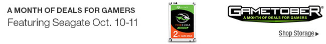 Gametober Featuring Seagate from Oct 10-11