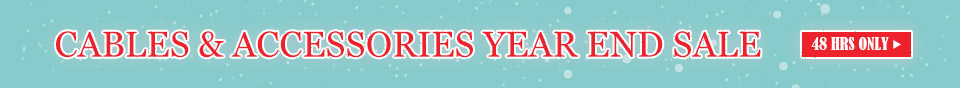 Cables & Accessories Year End Sale