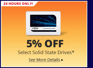 5% Off Select Solid State Drives*