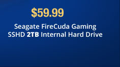 $59.99 Seagate FireCuda Gaming SSHD 2TB Internal Hard Drive