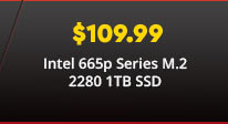 $109.99 Intel 665p Series M.2 2280 1TB SSD