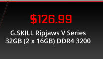 $126.99 G.SKILL Ripjaws V Series 32GB (2 x 16GB) DDR4 3200