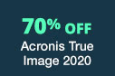 70% Off Acronis True Image 2020