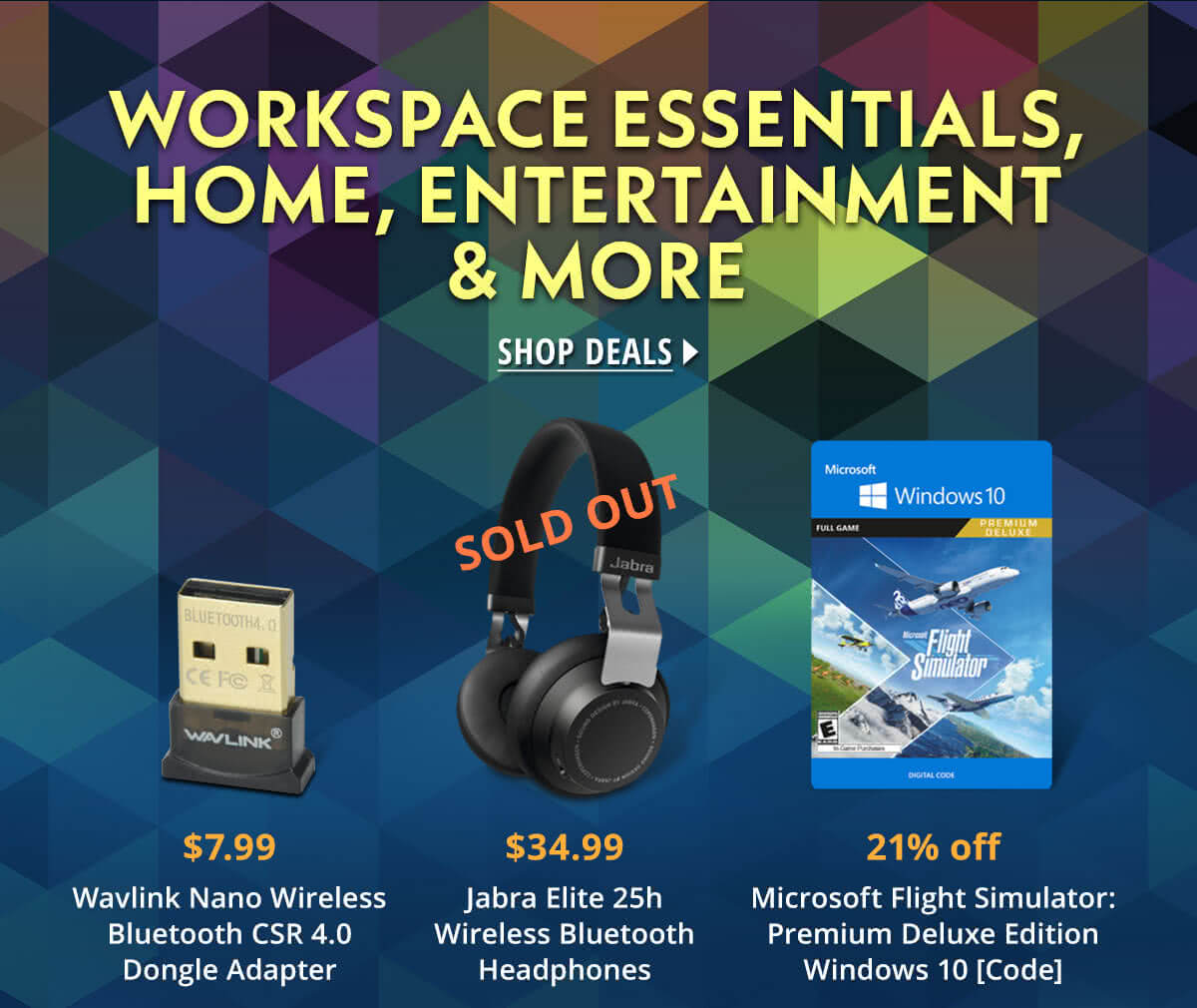 Workspace Essentials, Home, Entertainment & More