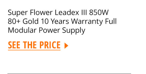 Super Flower Leadex III 850W 80+ Gold 10 Years Warranty Full Modular Power Supply