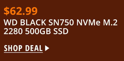 $62.99 WD BLACK SN750 NVMe M.2 2280 500GB SSD