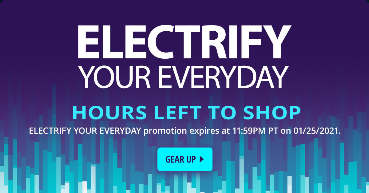 ELECTRIFY YOUR EVERYDAY