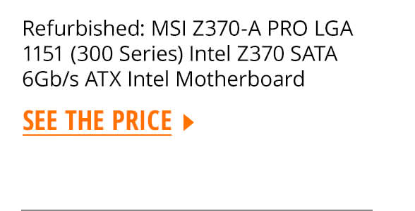 Refurbished: MSI Z370-A PRO LGA 1151 (300 Series) Intel Z370 SATA 6Gb/s ATX Intel Motherboard