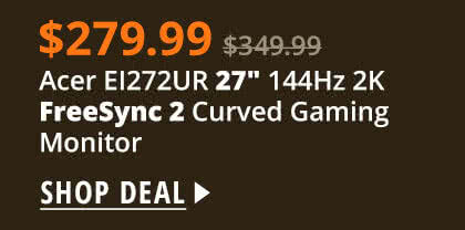 20% Off Acer EI272UR 27" 144Hz 2K FreeSync 2 Backlit LED Curved Gaming Monitor