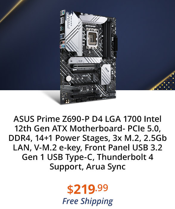 ASUS Prime Z690-P D4 LGA 1700 Intel 12th Gen ATX Motherboard- PCIe 5.0, DDR4, 14+1 Power Stages, 3x M.2, 2.5Gb LAN, V-M.2 e-key, Front Panel USB 3.2 Gen 1 USB Type-C, Thunderbolt 4 Support, Arua Sync