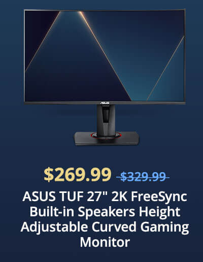 $269.99 ASUS TUF 27& 2K FreeSync Built-in Speakers Height Adjustable Curved Gaming Monitor