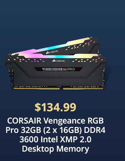 $134.99 CORSAIR Vengeance RGB Pro 32GB (2 x 16GB) DDR4 3600 Intel XMP 2.0 Desktop Memory 