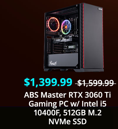 $1399.99 ABS Master RTX 3060 Ti Gaming PC w/ Intel i5 10400F, 512GB M.2 NVMe SSD