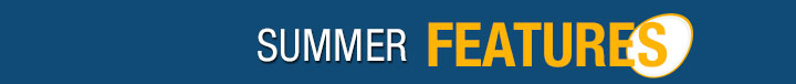 SUMMER FEATURES