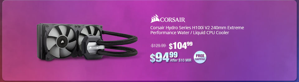 Corsair Hydro Series H100i V2 240mm Extreme Performance Water / Liquid CPU Cooler