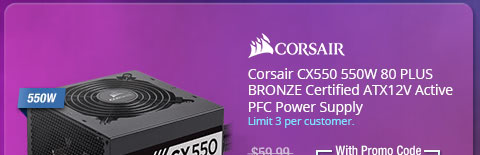 Corsair CX550 550W 80 PLUS BRONZE Certified ATX12V Active PFC Power Supply