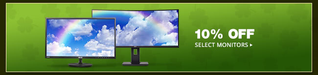 10% OFF SELECT MONITORS*