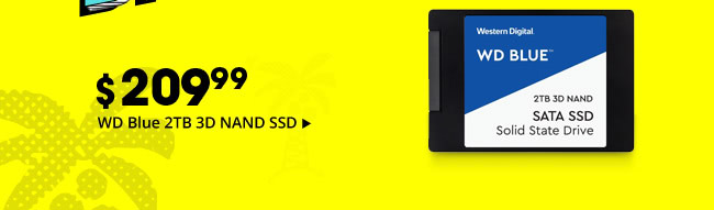 $209.99 WD Blue 2TB 3D NAND SSD