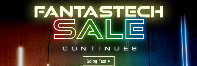 FantasTech Sale - More Deals Added!