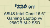 $220 Off ASUS Intel Core 15.6" Gaming Laptop w/ 256GB M.2 SSD