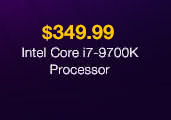 $349.99 Intel Core i7-9700K Processor