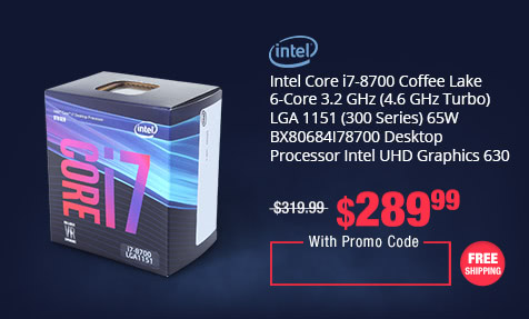 Intel Core i7-8700 Coffee Lake 6-Core 3.2 GHz (4.6 GHz Turbo) LGA 1151 (300 Series) 65W BX80684I78700 Desktop Processor Intel UHD Graphics 630