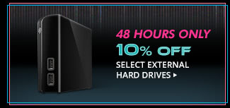 10% OFF SELECT EXTERNAL HARD DRIVES*