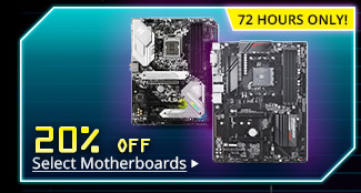 20% Off Select Motherboards*