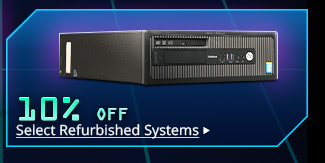 10% Off Select Refurbished Systems*