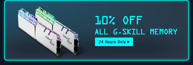 10% Off ALL G.SKILL Memory*