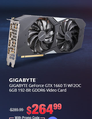 GIGABYTE GeForce GTX 1660 Ti WF2OC 6GB 192-Bit GDDR6 Video Card