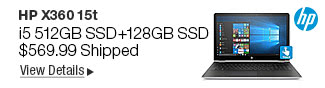 Newegg Flash - HP X360 15t i5 512GB SSD + 128GB SSD