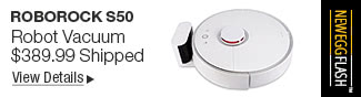 Newegg Flash - Roborock S50 Robot Vacuum