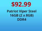 $92.99 Patriot Viper Steel 16GB (2 x 8GB) DDR4