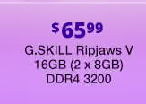 $65.99 G.SKILL Ripjaws V 16GB (2 x 8GB) DDR4 3200