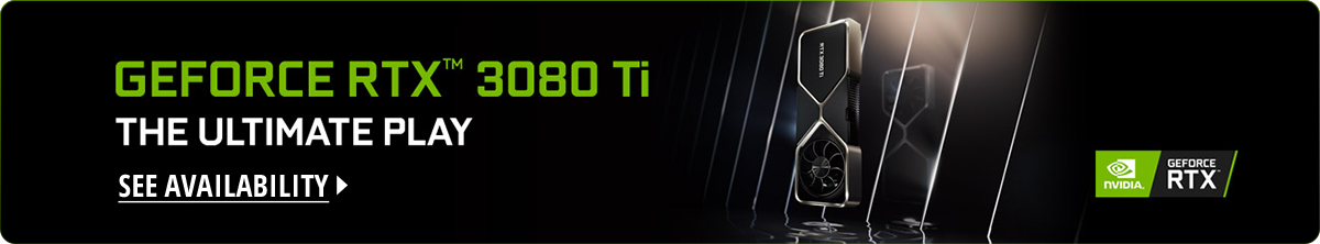 The GeForce RTXâ¢ 3080 Ti