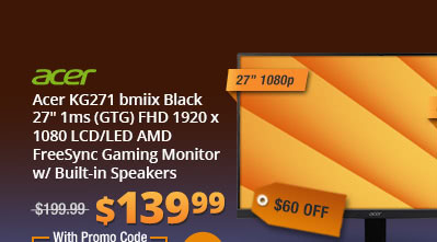 Acer KG271 bmiix Black 27" 1ms (GTG) FHD 1920 x 1080 LCD/LED AMD FreeSync Gaming Monitor w/ Built-in Speakers