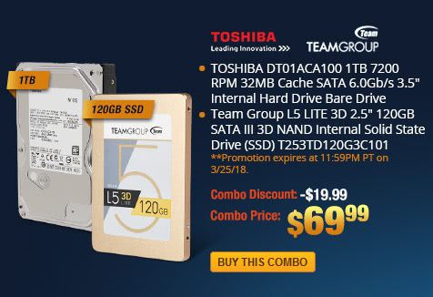 Combo: TOSHIBA DT01ACA100 1TB 7200 RPM 32MB Cache SATA 6.0Gb/s 3.5" Internal Hard Drive Bare Drive. Team Group L5 LITE 3D 2.5" 120GB SATA III 3D NAND Internal Solid State Drive (SSD) T253TD120G3C101.