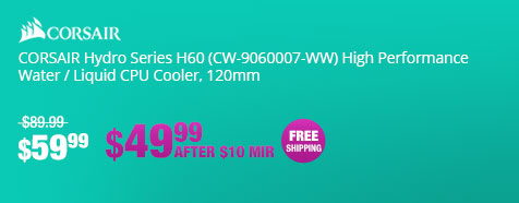 CORSAIR Hydro Series H60 (CW-9060007-WW) High Performance Water / Liquid CPU Cooler, 120mm