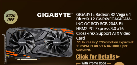 GIGABYTE Radeon RX Vega 64 DirectX 12 GV-RXVEGA64GAMING OC-8GD 8GB 2048-Bit HBM2 PCI Express 3.0 x16 CrossFireX Support ATX Video Card