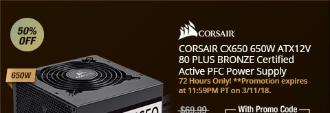 CORSAIR CX650 650W ATX12V 80 PLUS BRONZE Certified Active PFC Power Supply