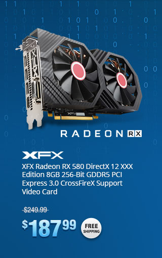 XFX Radeon RX 580 DirectX 12 XXX Edition 8GB 256-Bit DDR5 PCI Express 3.0 CrossFireX Support Video Card