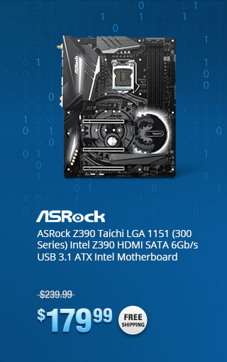 ASRock Z390 Taichi LGA 1151 (300 Series) Intel Z390 HDMI SATA 6Gb/s USB 3.1 ATX Intel Motherboard