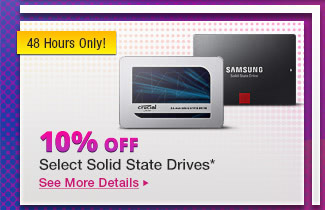 10% Off Select Solid State Drives*